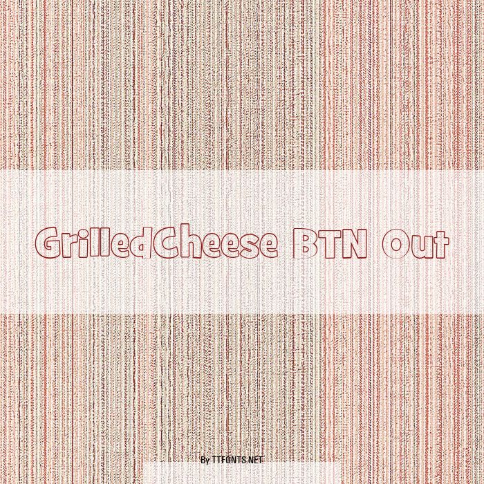 GrilledCheese BTN Out example